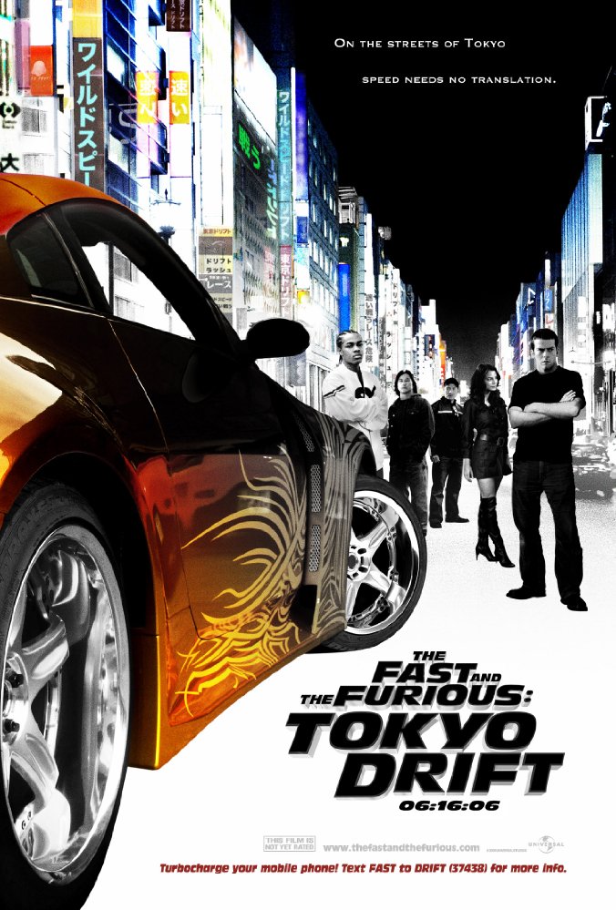 The Fast and the Furious: Tokyo Drift (2006)Fast and Furious 3