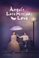 Angel’s Last Mission: Love (2019)[စ/ဆုံး]