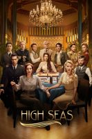 High Seas  Season 3 {Complete}