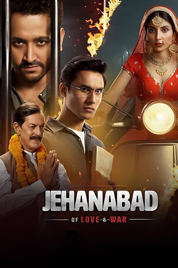 Jehanabad – Of Love & War (2023)