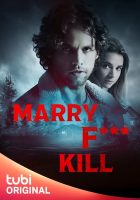 Marry F*** Kill (2023)