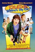 Dude, Where’s My Car? (2000)