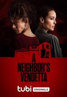 A Neighbor’s Vendetta (2023)