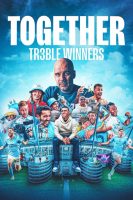 Together: Treble Winners (2024)